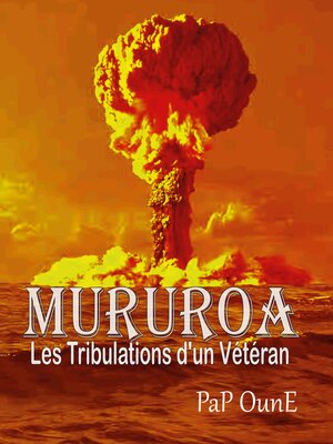 cover image of MURUROA Les tribulations d'un Vétéran